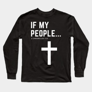 Great Gift Idea for Christian, Catholic, Priest, Pastor Long Sleeve T-Shirt